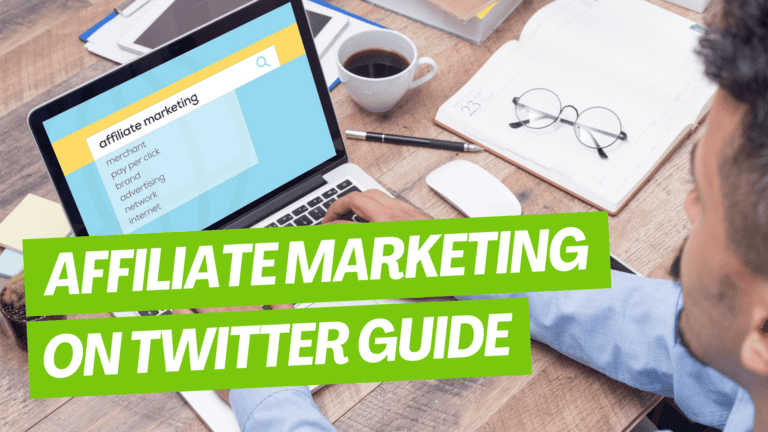 Affiliate Marketing on Twitter: How I Make $500+ per Week [2025]