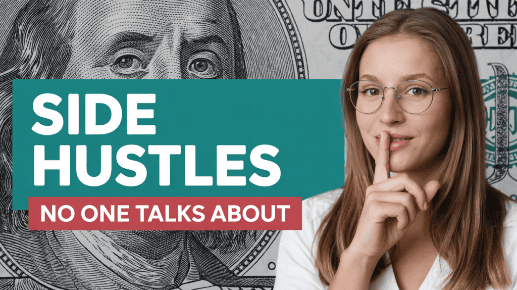 side hustle ideas no one talks about